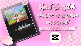 How to do Shakes amp Flashes on Capcut💓 Easy Tutorial  AwhxMaryam🌺 [upl. by Marzi]