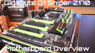 Gigabyte G1 Sniper Z170 Motherboard Overview [upl. by Wachter]