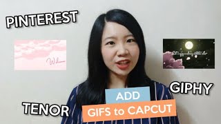 How to add GIFS to Capcut  From PINTEREST GIPHY TENOR REDDIT [upl. by Eissert112]