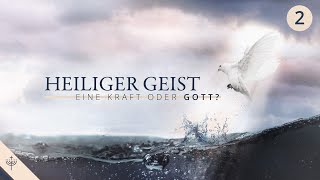 Ist der Heilige Geist Gott Teil 2 [upl. by Neelyk]