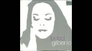 BEBEL GILBERTO  FULL ALBUM [upl. by Grayson]