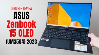 ASUS Zenbook 15 OLED UM3504 2023  designer review [upl. by Etteinotna]