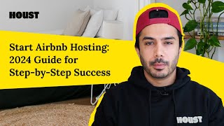 Airbnb Hosting for Beginners StepbyStep Guide [upl. by Joliet506]