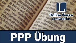 PPP Übung  Erklärung [upl. by Biegel562]