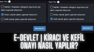 E Devletten Kiracılar ve Kefiller Kira Sözleşmesi Onayını Nasıl Verirler Kefilonayı kiracıonayı [upl. by Dustan]