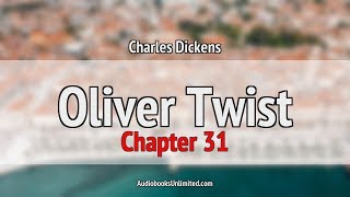 Oliver Twist Audiobook Chapter 31 [upl. by Anytsyrk141]