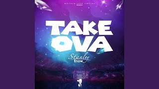 Take Ova [upl. by Carce]