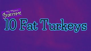 10 Fat Turkeys [upl. by Adriel]