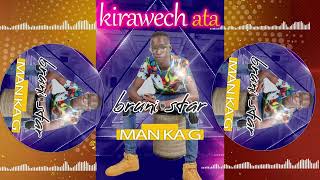 Kirawech Ata By Bruni Star Latest Audio Release [upl. by Iand]