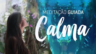 MEDITAÇÃO CALMA para ALIVIAR Preocupações Medo e Ansiedade [upl. by Amilah380]