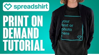 Spreadshirt Tutorial  How to Use Spreadshirt Print on Demand For Beginners [upl. by Cleodell]