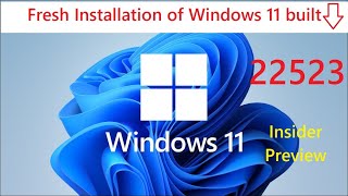 Windows 11 build 22523 clean Installation On Unsupported PC  supported pc [upl. by Rennat]