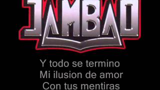 Jambao  lagrimas letra [upl. by Norod]