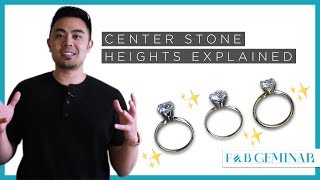 3 Types of Center Stone Setting Heights On Rings Explained  Low Standard amp High [upl. by Gnagflow]