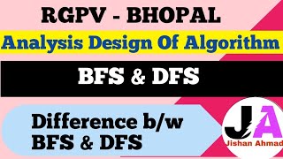 BFS amp DFS  Difference between BFS And DFS  ADA  Lec 32 [upl. by Tiana]