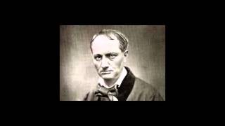 Charles Baudelaire  Les fleurs du mal [upl. by Eentruok708]