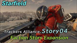 Faction Story Expansion『Trackers Alliance Story04』 Starfield スターフィールド [upl. by Akehsar185]