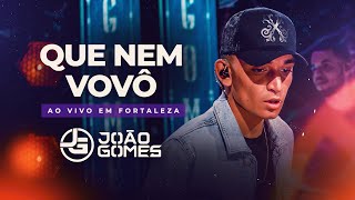 QUE NEM VOVÔ  João Gomes DVD Ao Vivo em Fortaleza [upl. by Eilac]