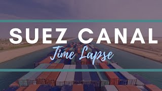 Suez Canal Timelapse  Unknown Facts  Full HD [upl. by Kcorb]