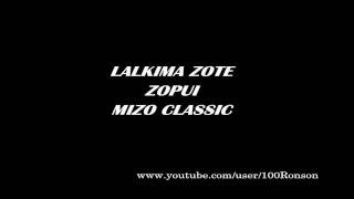 Lalkima Zote  Zopui Audio Mizo Classic [upl. by Elisa]