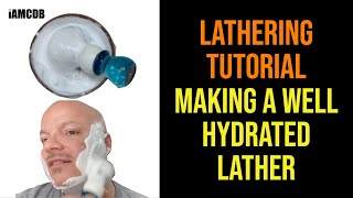 How To Lather A Traditional Shaving Soap  Making a Well Hydrated Lather  2021 [upl. by Romito]