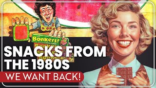 20 Famous Snacks From The 1980s We Want Back [upl. by Marika]