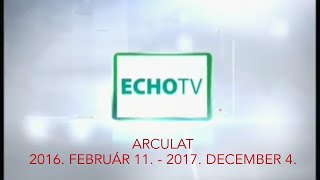 Echo TV arculat  20162017 [upl. by Bellew]