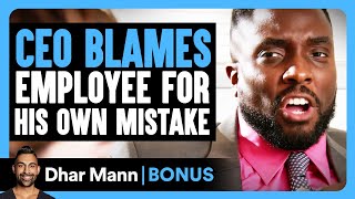 CEO BLAMES EMPLOYEE For His Own MISTAKE  Dhar Mann Bonus [upl. by Aleunamme347]