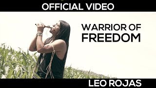 Leo Rojas  Warrior of Freedom  Official MusicVideo [upl. by Jessamine947]