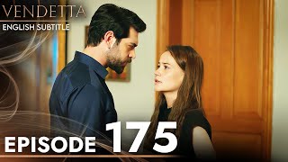 Vendetta  Episode 175 English Subtitled  Kan Cicekleri [upl. by Ddej]