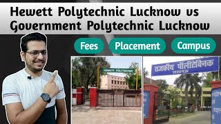 Government Polytechnic GPL vs Hewett Polytechnic Lucknow  Which one is best  Placement Study [upl. by Ahsaetal543]