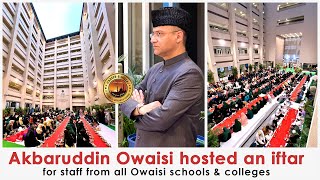 Akbaruddin Owaisi hosted iftar for all Owaisi school amp college staff at SalareMillat KG to PG Campus [upl. by Anayk]