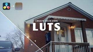 How to Create a LUT  Make your own LUTS in Davinci Resolve [upl. by Isej]