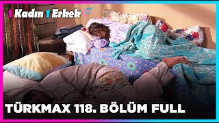 1 Kadın 1 Erkek  118 Bölüm Full Turkmax [upl. by Shirl]