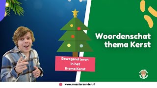 Woordenschat  Thema kerst  Bewegend leren met Meester Sander [upl. by Anitsrik]