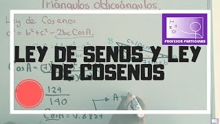 Triángulos oblicuángulos  leyes de senos y cosenos  Trigonometría [upl. by Nya]