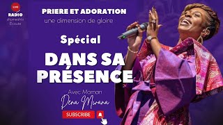 Sr Dena Mwana Dans sa Présence une Dimension de Gloire Prière et Adoration [upl. by Colfin]