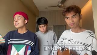 Kesetiaan  cover by DanialkifliampHeedan [upl. by Gustavus325]