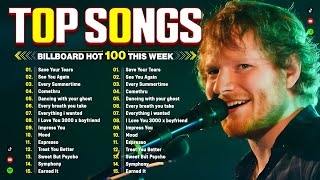 Ed Sheeran Adele Maroon 5 The Weeknd Bruno Mars Taylor Swift Selena Gomez 🔥🔥 Billboard Hot 100 [upl. by Pearle]