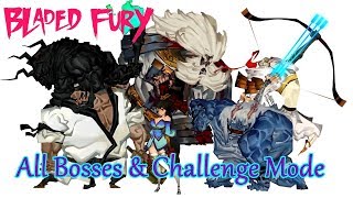 Bladed Fury  All Bosses amp Challenge Mode amp Achievement [upl. by Mackie]