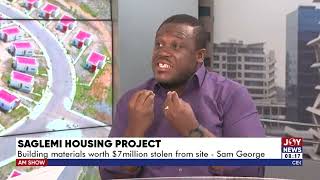 Saglemi Housing Project Pres AkufoAddo has intentionally allowed the rot of Saglemi  Sam George [upl. by Ahoufe754]