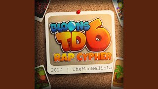 Bloons Tower Defense Cypher feat McGwire Freeced The Kevin Bennett Louverture Ziggy [upl. by Nonaihr]