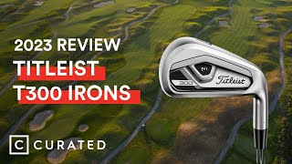 2023 Titleist T300 Irons Review  Curated [upl. by Karole]