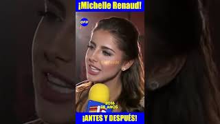 🥰¡MICHELLE RENAUD DE DULCE NIÑA A DESPAMPANANTE MUJER [upl. by Nedap]