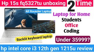 Hp 15s fq5327tu unboxing  Backlit Keyboard laptop under 35999  core i3 12th gen 1215u [upl. by Megan177]