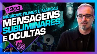 MENSAGENS SUBLIMINARES DANIEL LOPEZ  Inteligência Ltda Podcast 1303 [upl. by Oleusnoc]