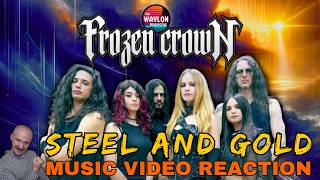 FIRST TIME HEARING Frozen Crown  Steel And Gold  Music Video REACTION  EPIC amp FIERCE METAL [upl. by Noswad369]