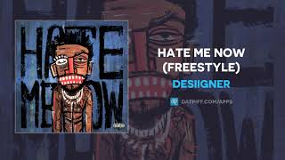 Desiigner  Hate Me Now Freestyle AUDIO [upl. by Hooper]