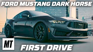 Ford Mustang Dark Horse First Drive Is the Dark Horse the Best Horse  MotorTrend [upl. by Mccurdy]