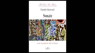 Timothy HAYWARD  Sonate pour saxophone alto et piano  Sonate for alto saxophone and piano [upl. by Harsho]